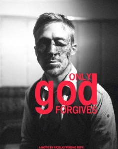 Only-God-Forgives_Nicolas-Winding-Refn_Ryan-Gosling_Movie-Poster